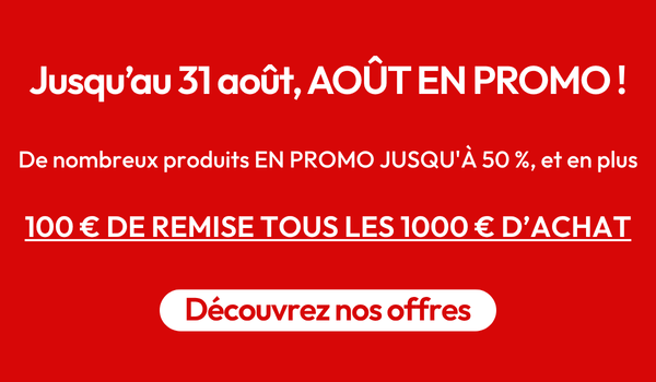 Jusqu’au 31 août, AOÛT EN PROMO !