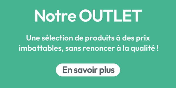 Découvrez notre Outlet : des offres à ne pas manquer
